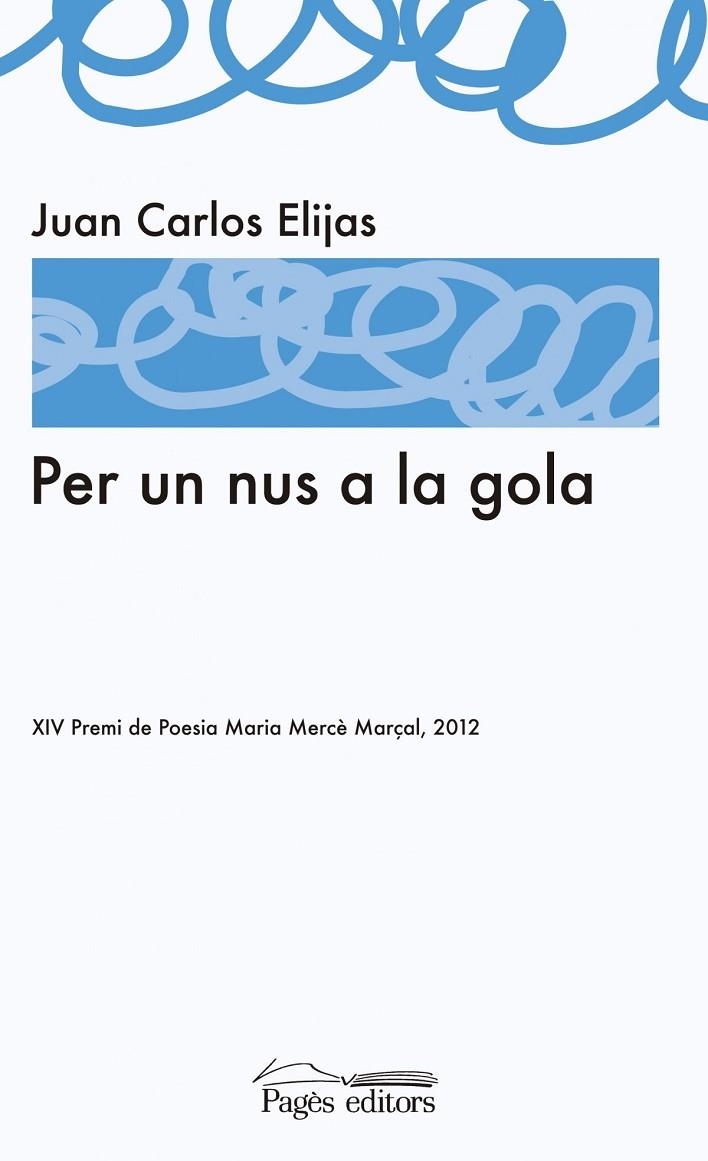 Per un nus a la gola | 9788499752259 | Elijas Escorihuela, Juan Carlos