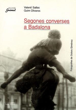 Segones converses a Badalona | 9788479357924 | Sallas, Valentí;Olivares, Quim