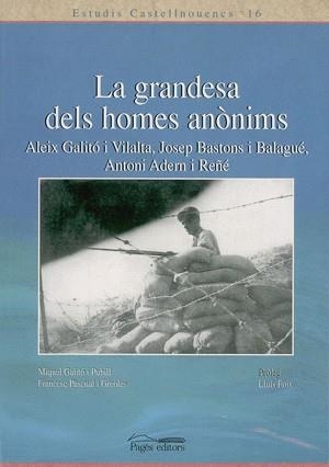 La grandesa dels homes anònims | 9788479358716 | Galitó, M.;Pascual, F.