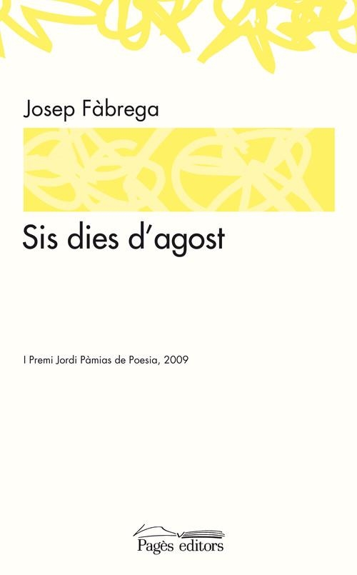 Sis dies d'agost | 9788497799119 | Fàbrega, Josep