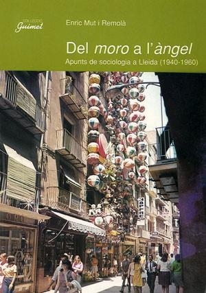 Del moro a l'àngel | 9788479355432 | Mut i Remolà, Enric
