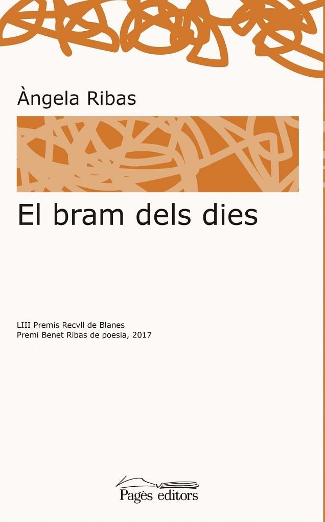 El bram dels dies | 9788499759395 | Ribas Lacasa, Àngela