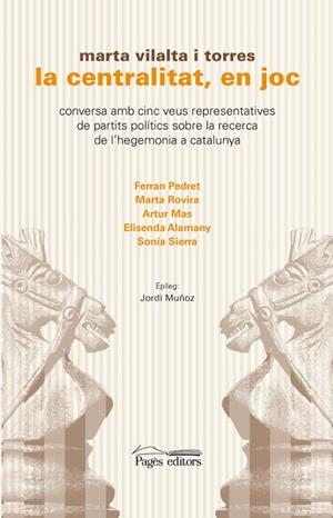La centralitat, en joc | 9788499759555 | Vilalta Torres, Marta