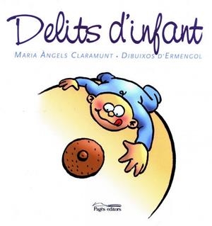 Delits d'infant | 9788497791717 | Claramunt, M. Àngels;Tolsà Badia, Paco Armengol