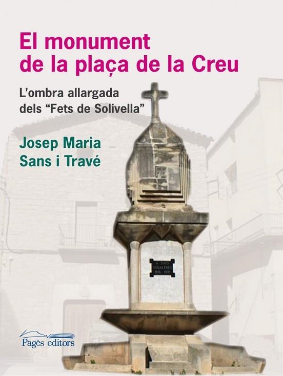 El monument de la plaça de la Creu | 9788499752822 | Sans Travé, Josep Maria
