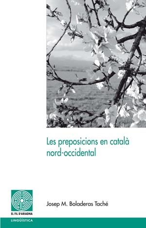 Les preposicions en català nord-occidental | 9788499751764 | Boladeras Taché, Josep Maria