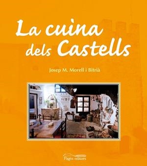 La cuina dels castells | 9788499750736 | Morell Bitrià, Josep Maria