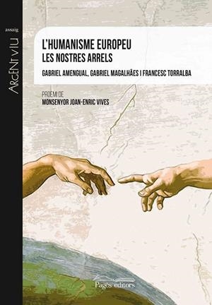 L'humanisme europeu | 9788499759630 | Amengual Coll, Gabriel;Magalhães, Gabriel;Torralba Roselló, Francesc
