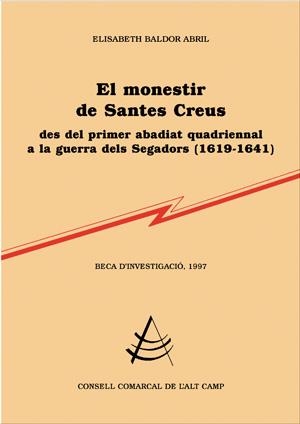 El monestir de Santes Creus | 9788479356422 | Baldor Abril, Elisabeth