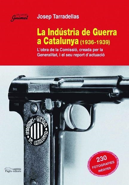 La Indústria de Guerra a Catalunya (1936-1939) | 9788497795791 | Tarradellas, Josep