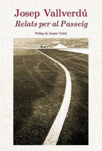 Relats per al Passeig | 9788499753768 | Vallverdú Aixalà, Josep