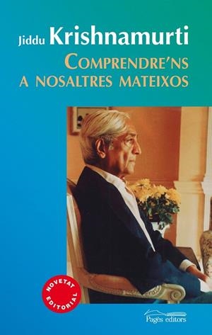 Comprendre'ns a nosaltres mateixos | 9788499754109 | Krishnamurti, Jiddu