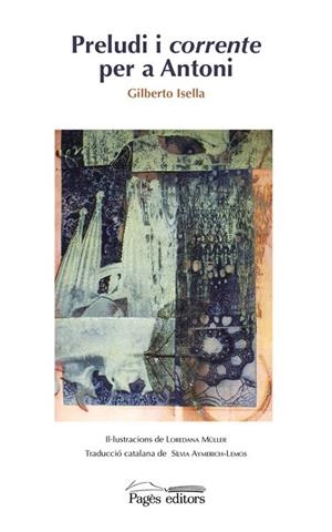 Preludi i corrente per a Antoni | 9788499757988 | Isella, Gilberto;Müller, Loredana
