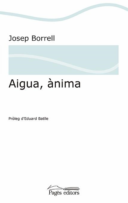 Aigua, ànima | 9788499758237 | Borrell Figuera, Josep