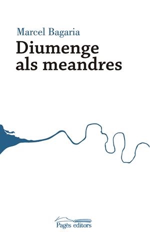 Diumenge als meandres | 9788499758848 | Bagaria, Marcel