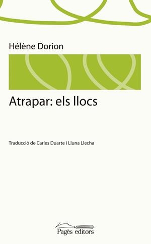 Atrapar: els llocs | 9788499751801 | Dorion, Hélène