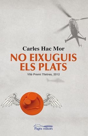 No eixuguis els plats | 9788499753249 | Hac Mor, Carles