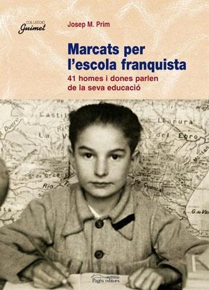 Marcats per l'escola franquista | 9788497791052 | Prim i Serentill, Josep M.