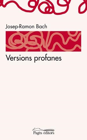 Versions profanes | 9788497799430 | Bach, Josep-Ramon
