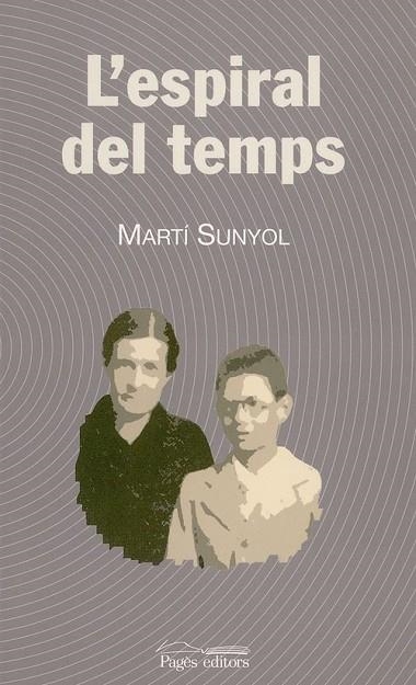 L'espiral del temps | 9788497791113 | Sunyol i Genís, Martí