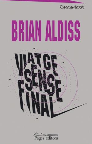 Viatge sense final | 9788497791793 | Aldiss, Brian
