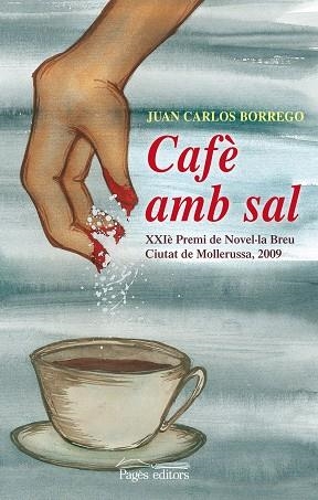 Cafè amb sal | 9788497798105 | Borrego Pérez, Juan Carlos