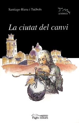 La ciutat del canvi | 9788479358389 | Riera i Tuèbols, Santiago