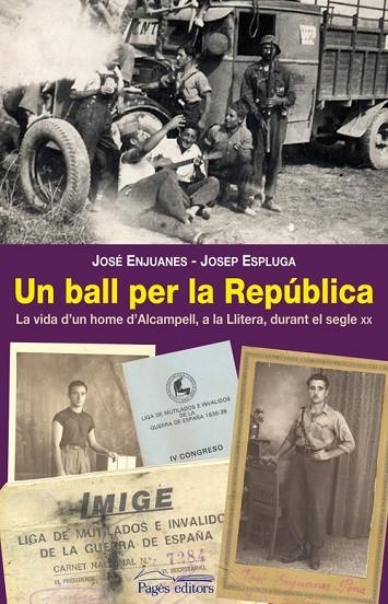Un ball per la República | 9788497799553 | José Enjuanes Pena;Josep Espluga Trenc