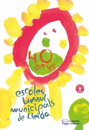 40 anys Escoles Bressol Municipals de Lleida | 9788499757841 | Varios autores