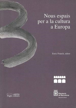 Nous espais per a la cultura a Europa | 9788479357467 | Varios autores