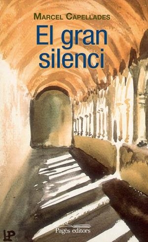 El gran silenci | 9788499756721 | Capellades Ràfols, Marcel