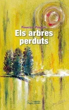 Els arbres perduts | 9788497796798 | Pascual, Francesc