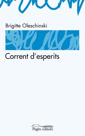 Corrent d'esperits | 9788497796323 | Oleschinski, Brigitte
