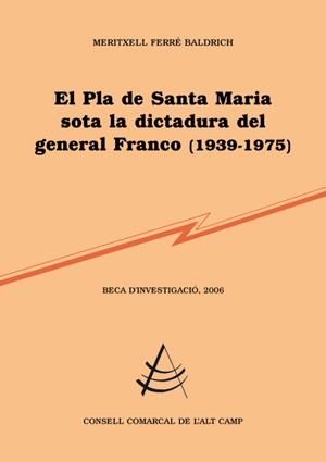 El Pla de Santa Maria sota la dictadura del general Franco (1939-1975) | 9788497797887 | Ferré i Baldrich, Meritxell