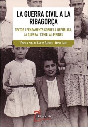 La Guerra Civil a la Ribagorça | 9788497799102 | Barrull, Carles;Jané, Òscar