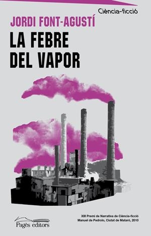 La febre del vapor | 9788499750910 | Font-Agustí, Jordi
