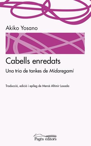 Cabells enredats | 9788499755328 | Yosano, Akiko