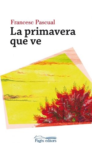 La primavera que ve | 9788499757421 | Pascual Greoles, Francesc