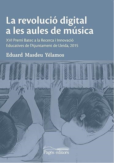 La revolució digital a les aules de música | 9788499758305 | Masdeu Yélamos, Eduard