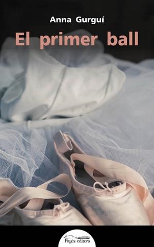 El primer ball | 9788499758930 | Gurguí Ratera, Anna