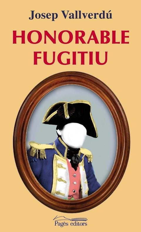 Honorable fugitiu | 9788499750712 | Vallverdú Aixalà, Josep