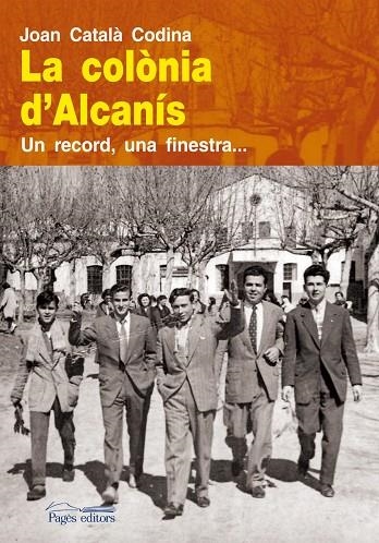 La colònia d'Alcanís | 9788499752372 | Català Codina, Joan