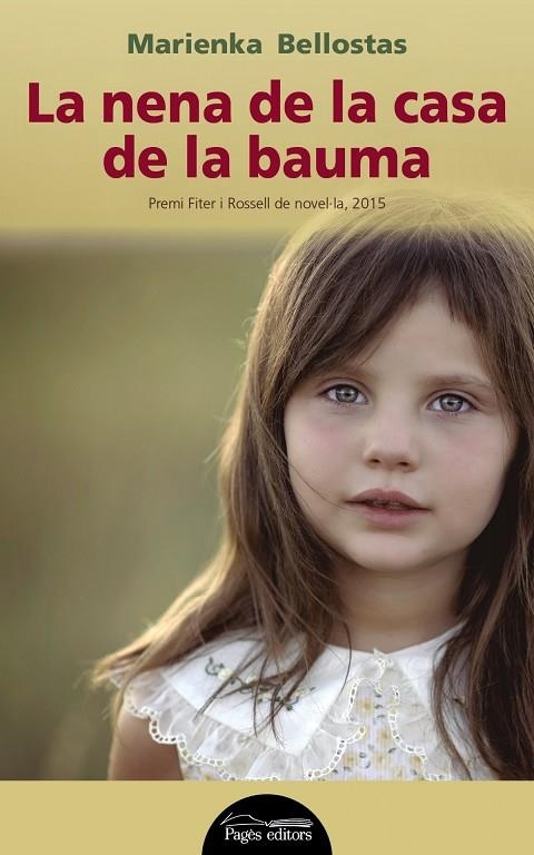 La nena de la casa de la bauma | 9788499757285 | Bellostas Puig, Marienka
