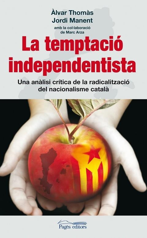 La temptació independentista | 9788497799829 | Thomàs, Àlvar;Manent, Jordi