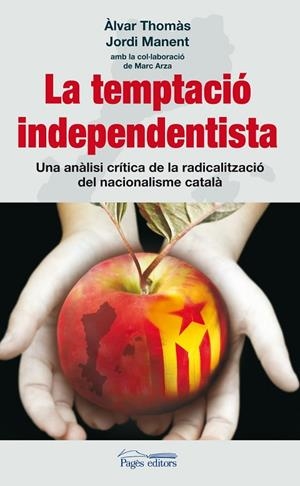La temptació independentista | 9788497799829 | Thomàs, Àlvar;Manent, Jordi