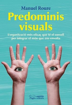 Predominis visuals | 9788499752457 | Roure Arnaldo, Manuel