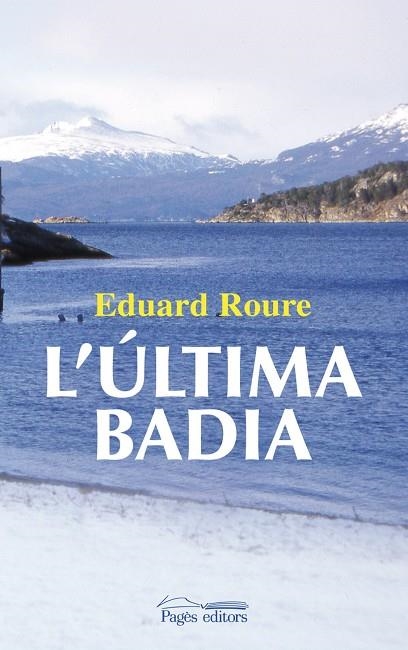 L'última badia | 9788499751849 | Roure i Blàvia, Eduard