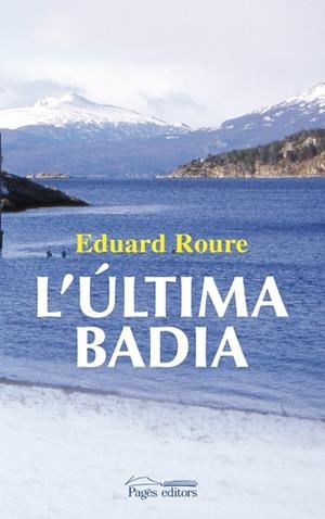 L'última badia | 9788499751849 | Roure i Blàvia, Eduard