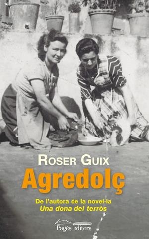 Agredolç | 9788499755267 | Guix Torrents, Roser