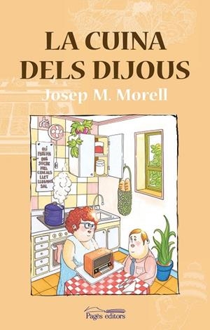 La cuina dels dijous | 9788499758381 | Morell i Bitrià, Josep M